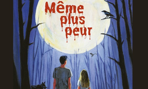 dessin d'un couple sous la lune, "Même plus peur" écrit en lettres de sang