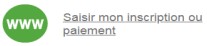 Saisir mon inscription ou paiement