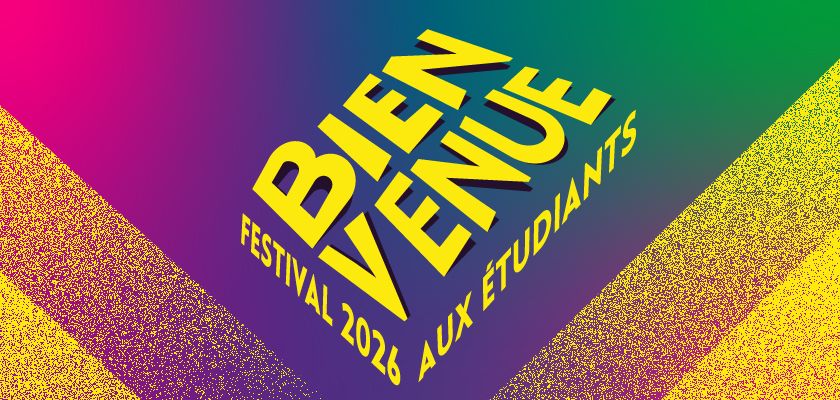 Bienvenue aux étudiants festival 2026